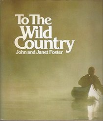 To the wild country