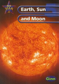 New Star Science Year 5/P6 Sun and Moon Pupil's Book