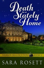 Death in a Stately Home (Murder on Location, Bk 3)