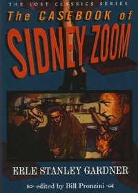 The Casebook of Sidney Zoom (Crippen & Landru Lost Classics)