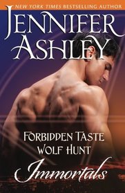Immortals: Forbidden Taste and Wolf Hunt