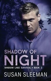 Shadow of Night: (Shadow Lake Survival - Book 2)