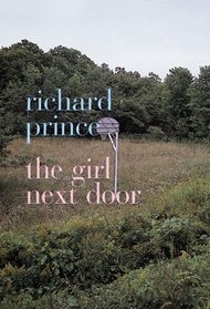 Richard Prince: The Girl Next Door