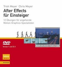 After Effects fr Einsteiger: 12 bungen fr angehende Motion-Graphics-Spezialisten (German Edition)