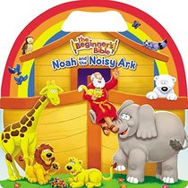 The Beginner's Bible Noah and the Noisy Ark