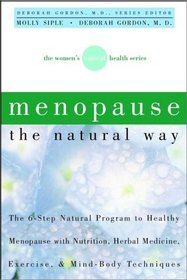 Menopause the Natural Way: The Women's Natural Health Series
