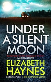 Under a Silent Moon (DCI Louisa Smith, Bk 1)