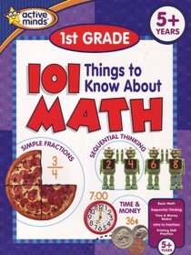 101 Things to Know About Math 1st Garde 5+ Years
