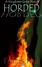 Horded (Kingdoms Gone) (Volume 2)