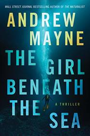 The Girl Beneath the Sea (Underwater Investigation Unit, Bk 1)