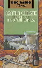 Murder on the Orient Express  (Hercule Poirot, Bk 9) (aka Murder in the Calais Coach) (Audio Cassette)