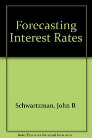 Forecasting Interest Rates