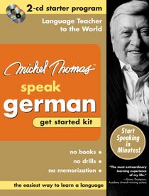 Michel Thomas Speak German Get Started Kit: 2-CD Starter Program (Michel Thomas Speak...)