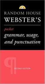 Random House Webster's Pocket Grammar, Usage, and Punctuation : Second Edition (Pocket Reference)
