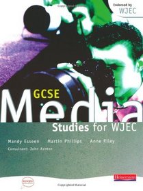 GCSE Media Studies for WJEC: Student Book