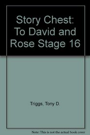 Story Chest: To David and Rose