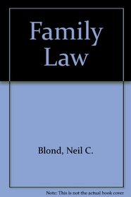 Family Law (Blond's Law Guides)