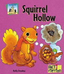 Squirrel Hollow (Fact and Fiction)