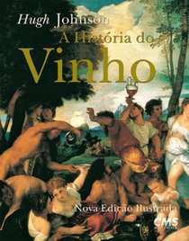 A Historia Do Vinho (Em Portuguese do Brasil)