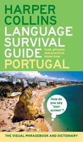 Harpercollins Language Survival Guide: Portugal: The Visual Phrase Book and Dictionary