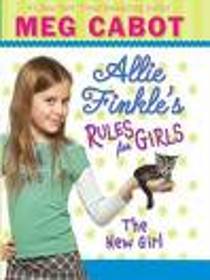The New Girl (Allie Finkle's Rules For Girls #2)