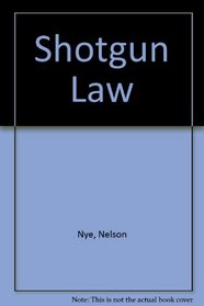 Shotgun Law