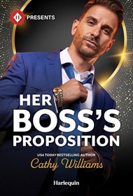 Her Boss's Proposition (Harlequin Presents, No 4296)