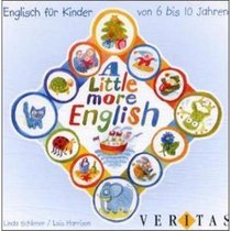 A Little More English. CD. Englisch fr Kinder von 6 - 10 Jahren. (Lernmaterialien)