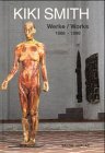 Kiki Smith: Werke/Works 1988-1996