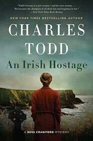 An Irish Hostage (Bess Crawford, Bk 12)