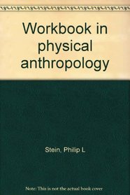 Workbook in physical anthropology