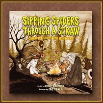 Sipping Spiders Through a Straw (Campfire Songs for Monsters)
