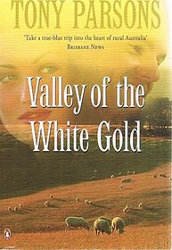 Valley of the White Gold --2006 publication.