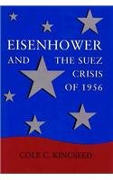 Eisenhower and the Suez Crisis of 1956 (Political Traditions in Foreign Policy Series)