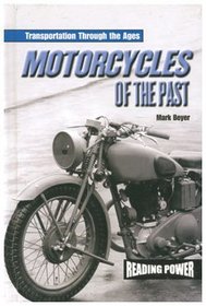Motorcycles of the Past (Transportation Through the Ages)