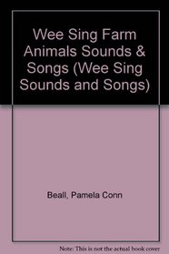 Farm Animals (Wee Sing Sounds and Songs)
