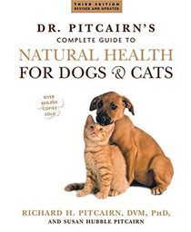 Dr. Pitcairn's Complete Secrets to Natural Health of Dogs and Cats (3rd Edition)