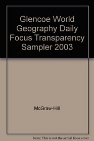 Glencoe World Geography Daily Focus Transparency Sampler 2003