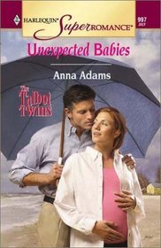 Unexpected Babies (Talbot Twins, Bk 1) (Harlequin Superromance, No 997)