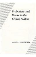 Probation and Parole in the United States