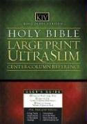 KJV Large Print UltraSlim with Center-Column Reference Bible