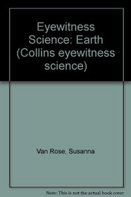 Eyewitness Science: Earth (Collins eyewitness science)