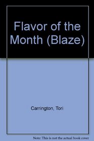 Flavor of the Month (Blaze)