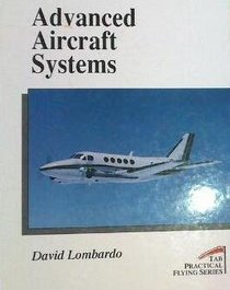 Advanced Aircraft Systems (Practical Flying Series)