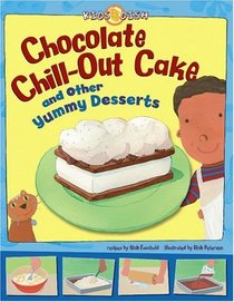 Chocolate Chill-out Cake: and Other Yummy Desserts (Kids Dish)