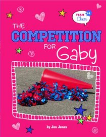 The Competition for Gaby: #4 (Team Cheer)