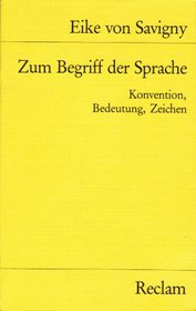 Zum Begriff der Sprache: Konvention, Bedeutung, Zeichen (Universal-Bibliothek) (German Edition)