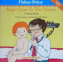 Roger Goes To The Doctor (Little People Books)