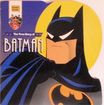 True Story of Batman (Golden Super Shape Books)
