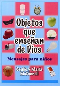 Objetos Que Ensenan de Dios (Spanish Edition)